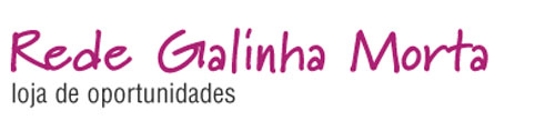 REDE GALINHA MORTA - CALÇADOS, BOTAS, SAPATOS, BOLSAS - WWW.REDEGALINHAMORTA.COM.BR