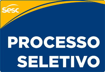 PROCESSO SELETIVO SESC 2015